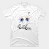 Be The Canvas T Shirt ZK01