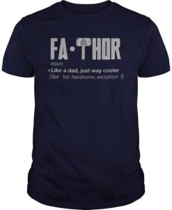 Fa-Thor Like Dad Tshirt ZK01