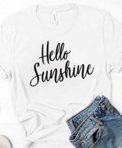 Hello Sunshine Shirt ZK01