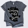 Raising Wild Things Tshirt KH01