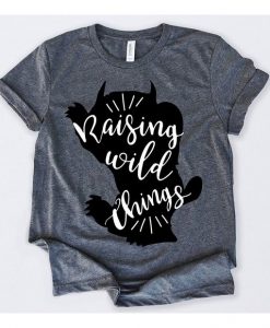 Raising Wild Things Tshirt KH01