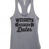 Weights Before Dates Tanktop ZK01