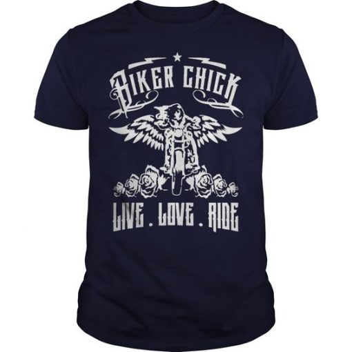 Biker Chick Live Love Ride T Shirt FD01