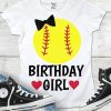 Birthday Girl Softball T-Shirt EL01