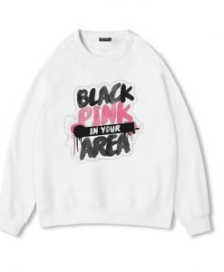 Blackpink In Your Area Sweatshirt ZK01
