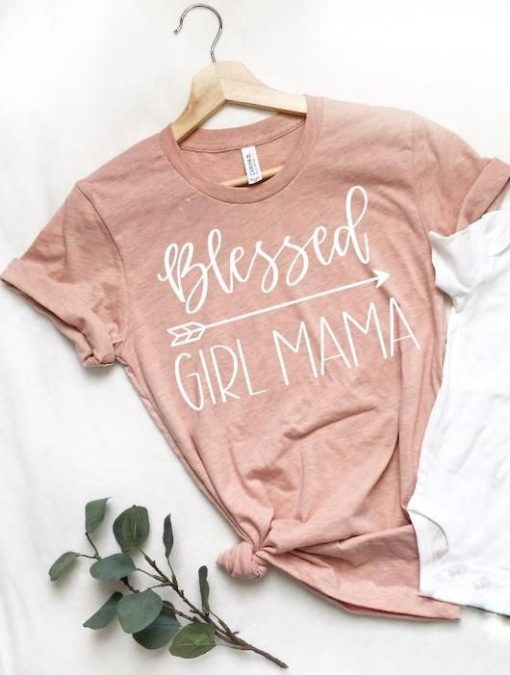 Blessed Girl mama T-Shirt SR01