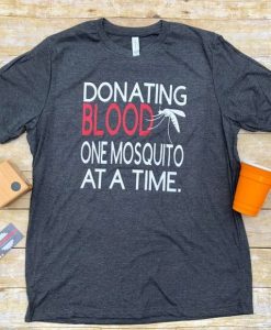 Donating blood On Mosquito T-shirt DV01