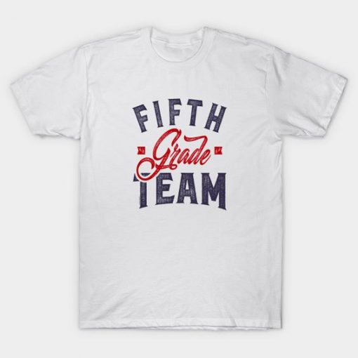 Fifth Grade Team T-Shirt SR01