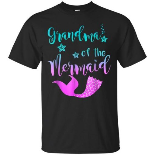 Grandma Of The Mermaid Birthday T-Shirt EL01