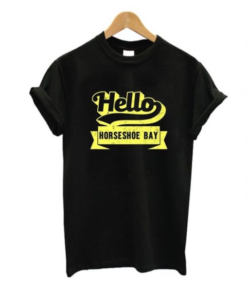 Hell Horseshoe bay T-Shirt SN01