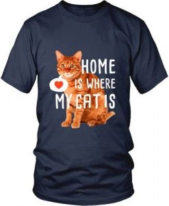 Home is where my Cat is T-shirt FD01