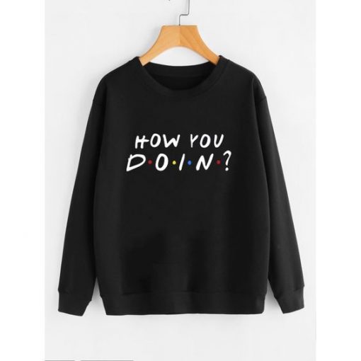 How You Do in Swaetshirt FD01