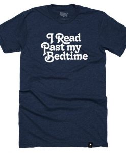 I Read Past T-Shirt FR01