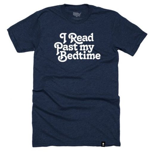 I Read Past T-Shirt FR01