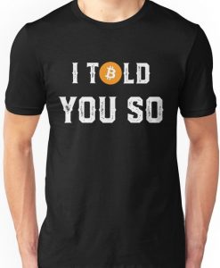 I Told You So T-Shirt AD01