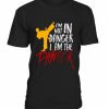 Im The Danger T-shirt ZK01