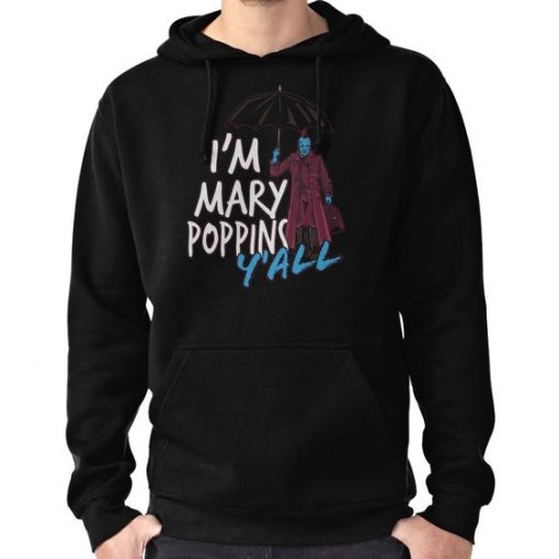 I'm marry poppins y'all Hoodie AV01