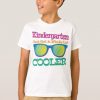 Kindergarten Got Cooler T-Shirt SR01'