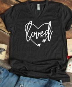 LOVED Bible Verse T shirt KH01