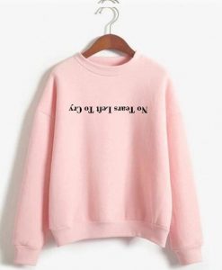 No Tears Left To Cry Sweatshirt ZK01