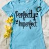 Perfectly imperfect t-shirt KH01