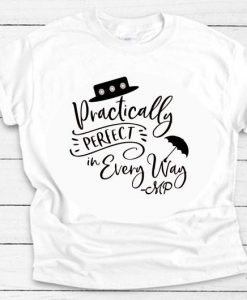 Practically Perfect T-Shirt EL01