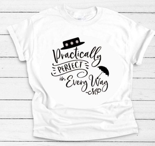 Practically Perfect T-Shirt EL01