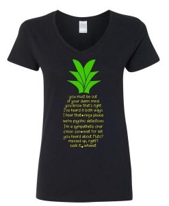 Quotes Pineapple T-shirt SR01