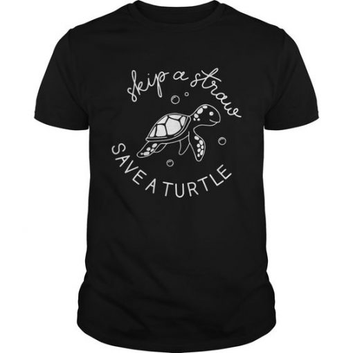 Skip a straw save a turtle t-shirt KH01