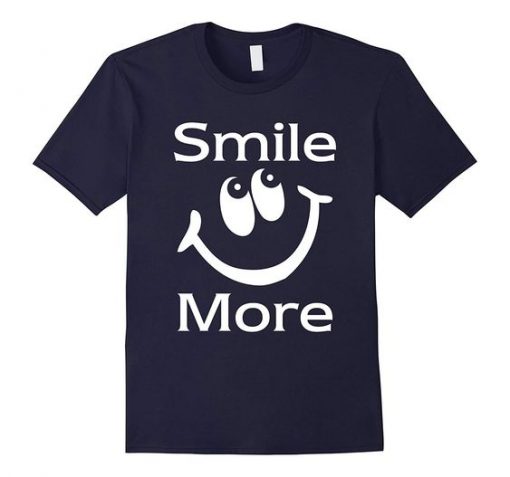 Smile More Funny T-Shirts DV01