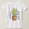 Strut Your Stuff Pineapple T-shirt SR01