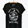 Tacos in Hell unisex adult t-shirt DS01