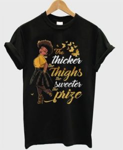 The Thicker The Things T-Shirt EL01