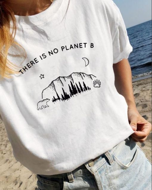 There Is No Planet B Graphic T-Shirt KH01