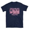 Troubled Youth Shirt KH01