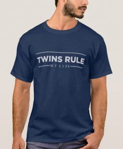 Twins Rule My Life T-Shirt AD01