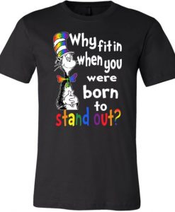 Why Fit In LGBT T-shirt FD01