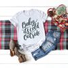 Baby its Cold Outside T-shirt ZK01