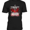 Bassist Ich bin basser - T-Shirt DV01