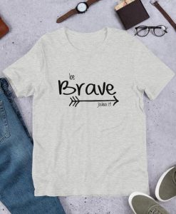 Be Brave Joshua t-shirt EC01