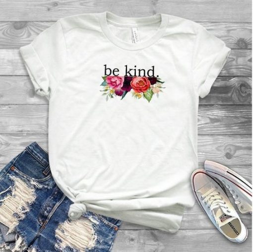 Be Kind Ladies T Shirt SR01