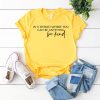 Be kind T-shirt FD01