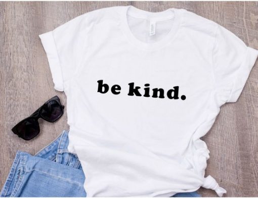 Be kind shirt EC01