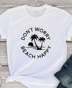 Beach happy T Shirt SR01