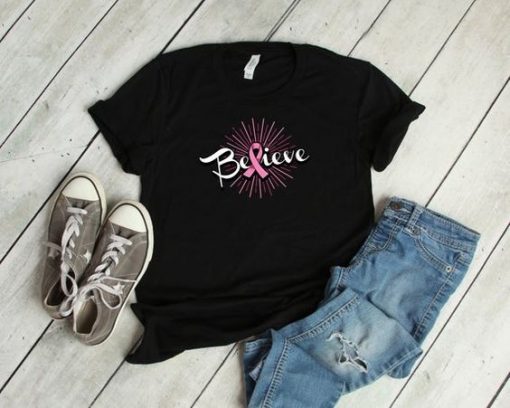 Believe Breast Cancer T Shirt SR01