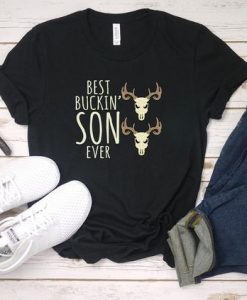 Best Buckin' Son Ever T Shirt SR01