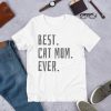 Best Cat Mom Ever T-Shirt EC01
