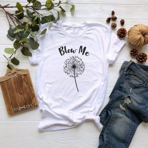 Blow Me T Shirt SR01