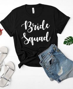 Bride Squad T Shirt SR01