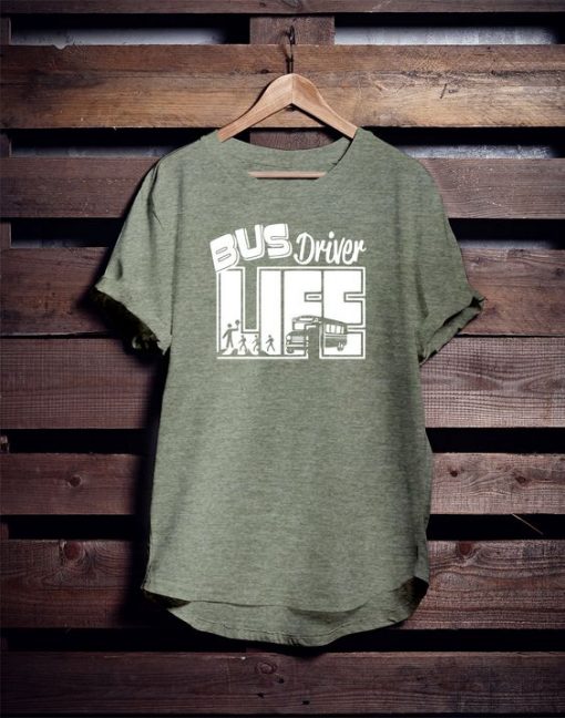 Bus Driver Life T-Shirt EL01